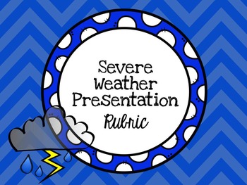 Preview of Severe Weather Presentation Project Rubric