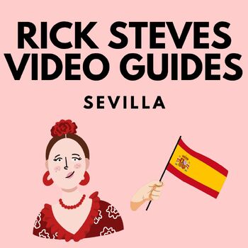 Preview of Sevilla - Rick Steves Video Guide - Spanish / Geography SUB PLANS