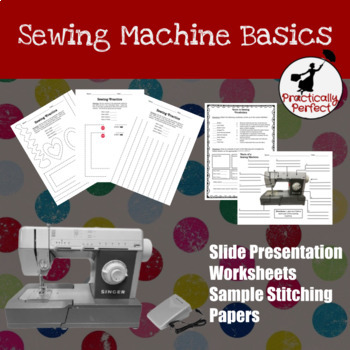Preview of Sewing Machine Basics Slides, Worksheet, Practice Sewing Sheets