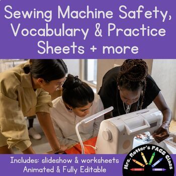 Preview of Sewing Machine Safety, Vocabulary & Practice - FACS Clothing, Fashion Classes