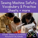 Sewing Machine Safety, Vocabulary & Practice - FACS Clothi
