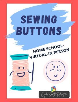Preview of Sewing On A Button Assignment - Hand Sewing Intro Pt. 1