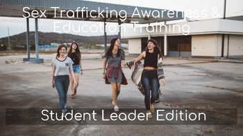 Preview of Sex Trafficking Awareness: Student Leader Edition