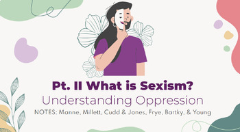Preview of Sexism + Oppression (PPT)