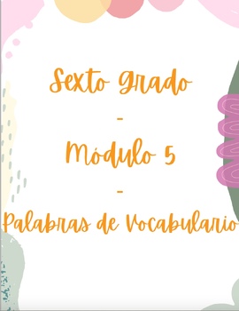 Preview of Sexto Grado - Módulo 5 - Palabras de Vocabulario