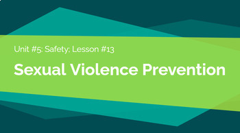 Preview of Sexual Violence Prevention - Lesson Guide with Sample Presentation 