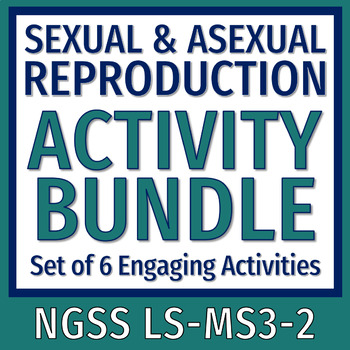 Preview of Sexual and Asexual Reproduction ACTIVITY BUNDLE NGSS MS-LS3-2
