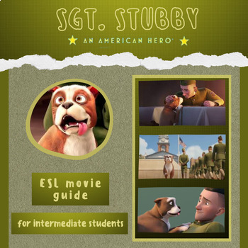 Preview of Sgt. Stubby - ESL Movie Guide - Answer keys included