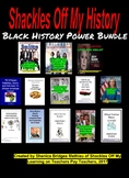 Shackles Off My History : Black History Power Bundle