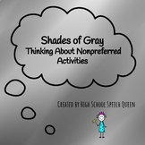 Shades of Gray: Thinking About Nonpreferred Activities