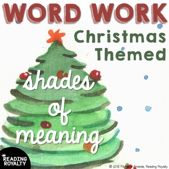 Preview of Shades of Meaning: Christmas Themed Word Work