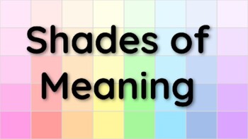 Preview of Shades of Meaning (Powerpoint) - Distance Learning