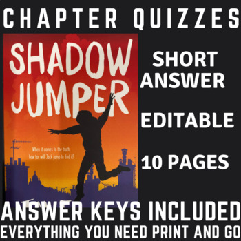 Preview of Shadow Jumper J.M. Forster Unit Chapter Quizzes/Answer Keys/Editable
