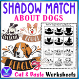 Shadow Matching About Dogs Cut & Paste Activities Workshee