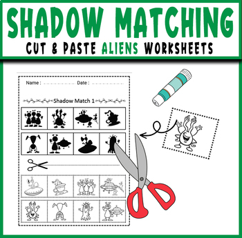 Shadow Matching Aliens Cut & Paste Worksheets - Activities Games