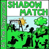 Shadow Matching At The Playground