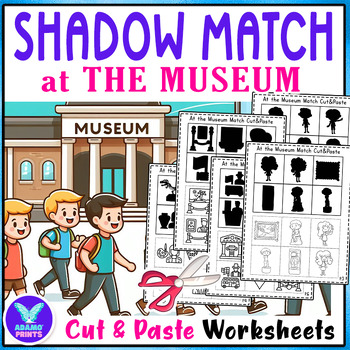 Preview of Shadow Matching At the Museum Cut & Paste Activities Worksheet NO PREP