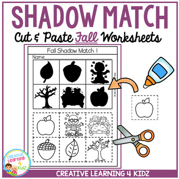 Shadow Matching Fall Cut & Paste Worksheets by Creative Learning 4 Kidz