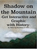 Shadow on the Mountain: Get Interactive and Graphic with History