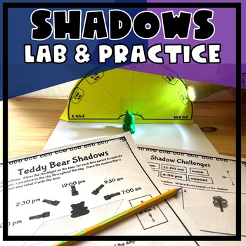 Preview of Changes in Shadows, Time of Day, Position of the Sun, Lab Activity, Practice