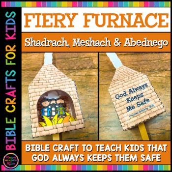 Preview of Shadrach Meshach and Abednego Craft | Fiery Furnace Craft | Bible Craft