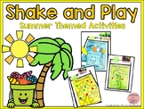 Shake and Play Summer Theme