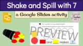 Shake and Spill (7 counters) with Google Slides
