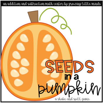 Preview of Shake and Spill Addition and Subtraction Story Mat Game- Seeds in a Pumpkin