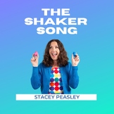 The Shaker Song! Shaker Song for the Early Childhood Classroom
