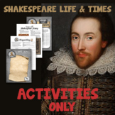 Shakespeare Life & Times - ACTIVITIES only