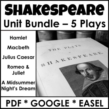 Preview of Shakespeare Unit Plans Romeo & Juliet, Macbeth, Hamlet, Julius Caesar, & More