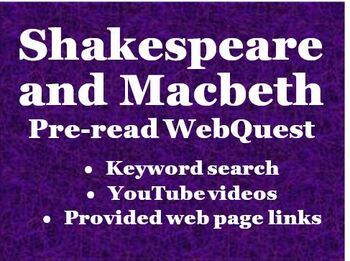 Preview of Shakespeare WebQuest - pre-reading on Shakespeare and Macbeth /KEY