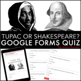 Shakespeare or Tupac (2Pac) Digital Quiz (Google Forms)