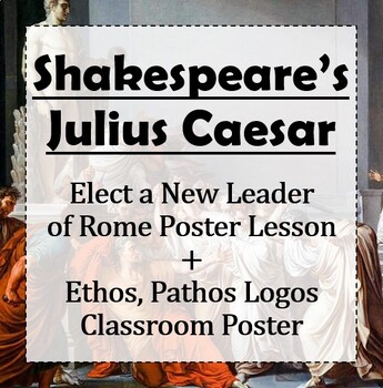 Preview of Shakespeare's Julius Caesar: Campaign Election Lesson & Rhetoric Poster Bundle