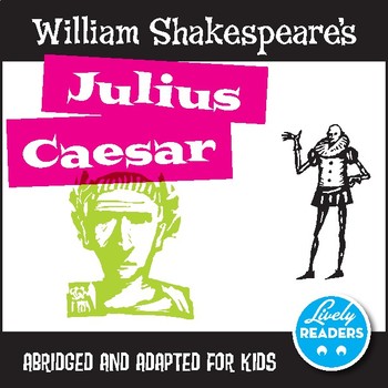Preview of Shakespeare’s Julius Caesar, abridged adaptation