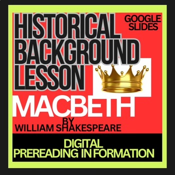 Preview of Shakespeare’s MACBETH Digital Background HISTORY Google Slide Intro-photos, maps