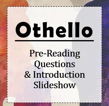 Preview of Shakespeare's Othello: Introduction Lesson (Pre-Reading Questions & Slideshow)