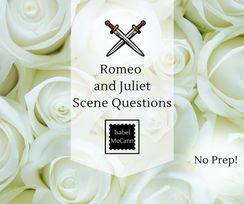 Preview of Shakespeare: Romeo & Juliet - Questions & Answers on Every Scene. Comprehension