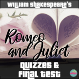 Shakespeare's Romeo and Juliet Scene Quizzes and Final Tes