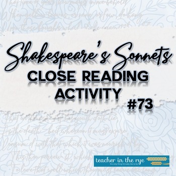 Preview of Shakespeare's Sonnet 73 Close Reading Activities Analysis and Writing