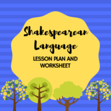Shakespearean Language Lesson Plan and Worksheet