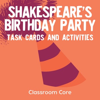 Preview of Shakespeare's Birthday Party: Task Cards & Activities to Introduce Shakespeare