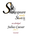 Shakespeare's Julius Caesar Act I Abridged & Modernized La