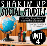 Shakin' Up Social Studies: Unit 4 (Needs, Wants, Personal 