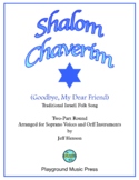 Shalom Chaverim Israeli Folk Song (unison/two-part round) 