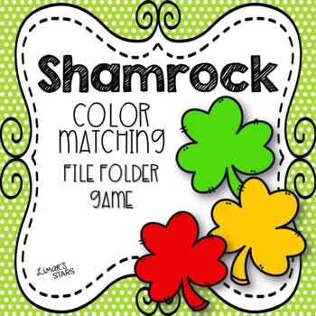 Preview of Shamrock Color Matching File Folder Game {St. Patrick's Day}