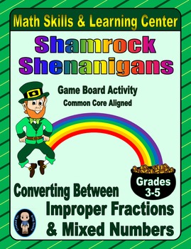 Preview of St. Patrick's Day Math Skills & Learning Center (Improper Fractions & Mixed #'s)