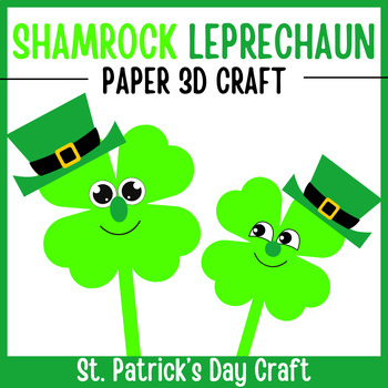 Preview of Shamrock Leprechaun 3D Paper Craft | Happy St. Patrick's Day Craft Activity