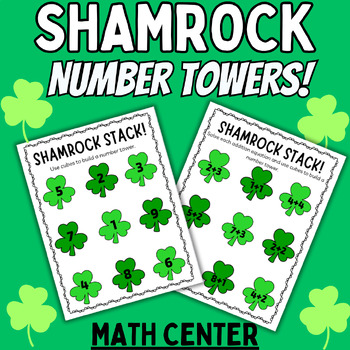 Preview of Shamrock Number Towers Stack Counting St Patricks Day March Math Centers FREEBIE