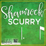 Shamrock Scurry Rhythm Races: dotted quarter eighth